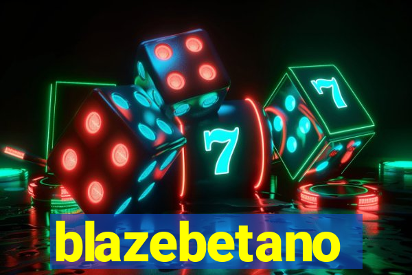 blazebetano