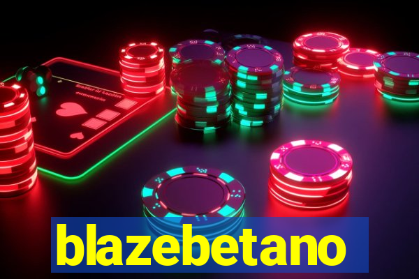 blazebetano