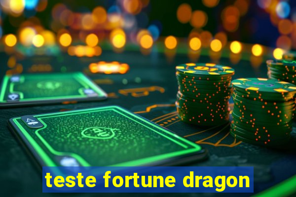 teste fortune dragon