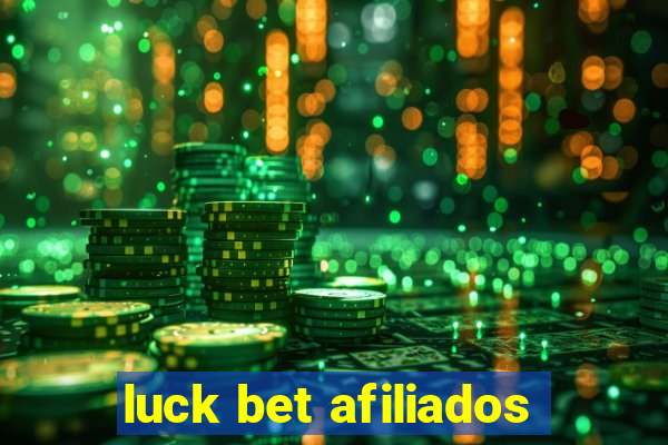 luck bet afiliados