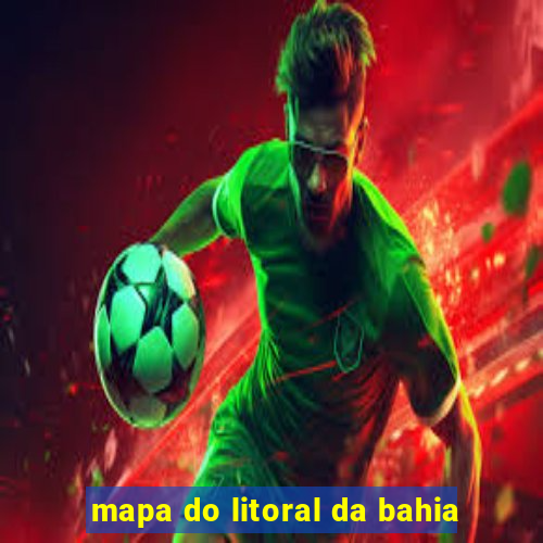 mapa do litoral da bahia