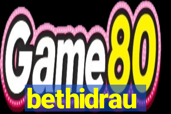 bethidrau