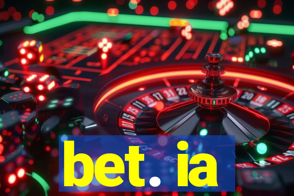 bet. ia