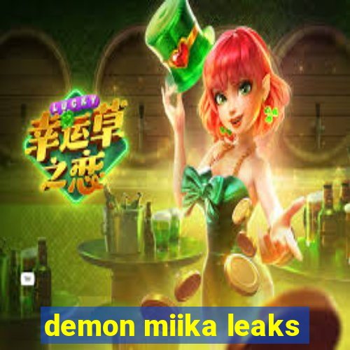 demon miika leaks