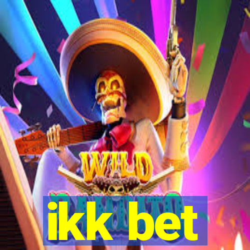 ikk bet