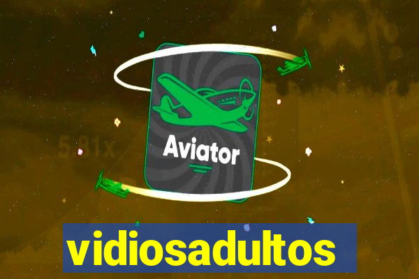 vidiosadultos