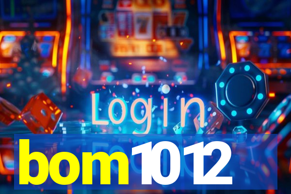 bom1012