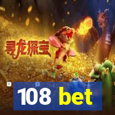 108 bet