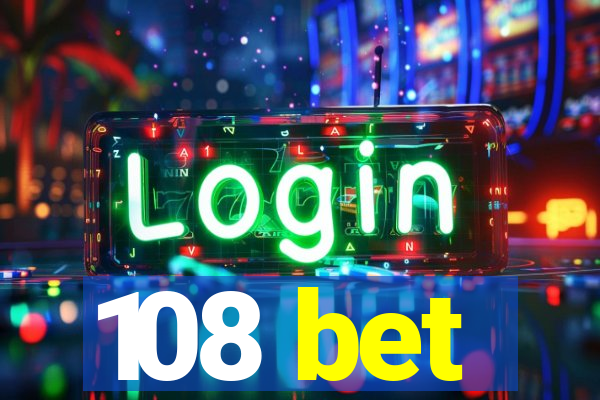 108 bet