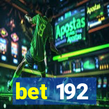 bet 192