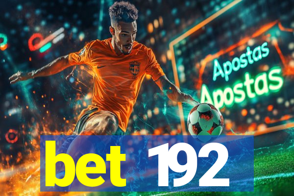 bet 192