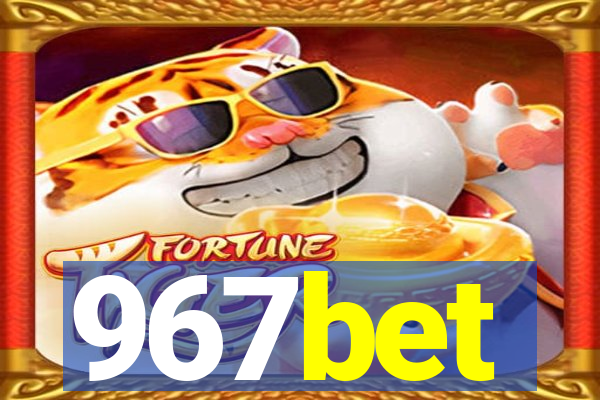 967bet