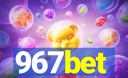 967bet