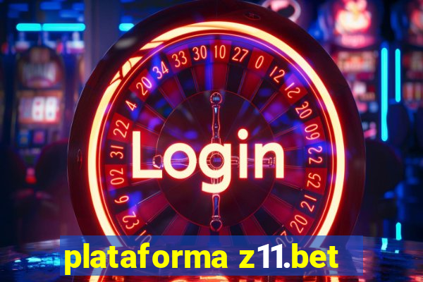 plataforma z11.bet