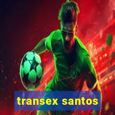 transex santos