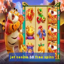 jet casino 50 free spins