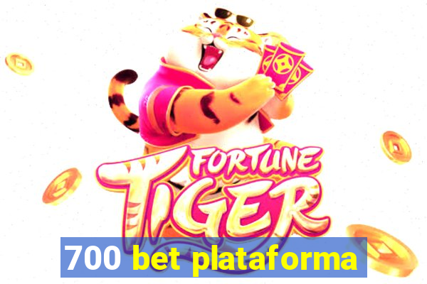 700 bet plataforma