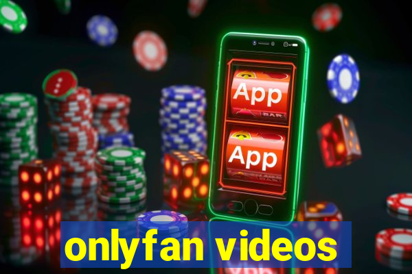 onlyfan videos