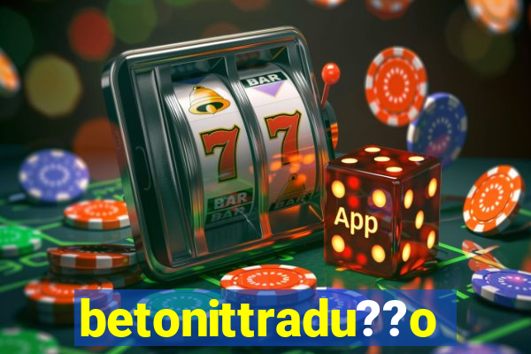 betonittradu??o