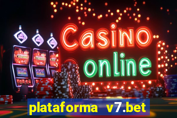 plataforma v7.bet paga mesmo