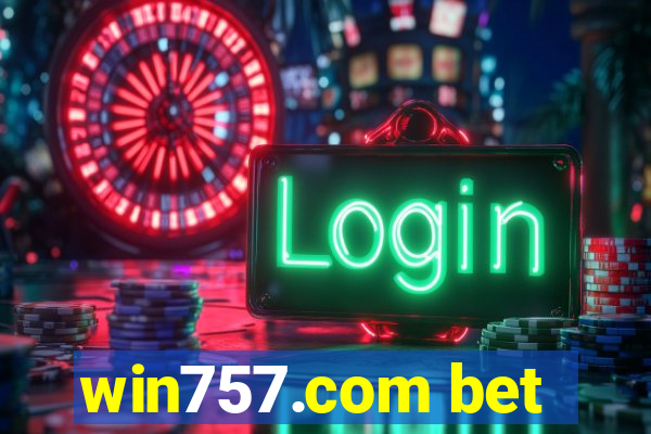 win757.com bet