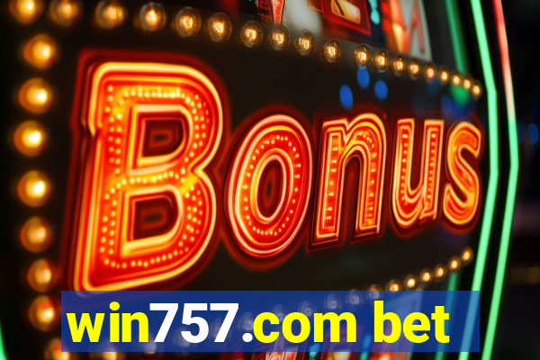 win757.com bet