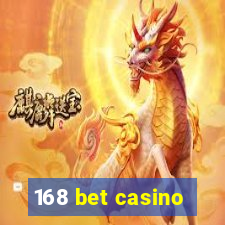 168 bet casino