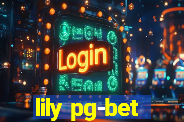 lily pg-bet