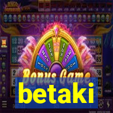 betaki