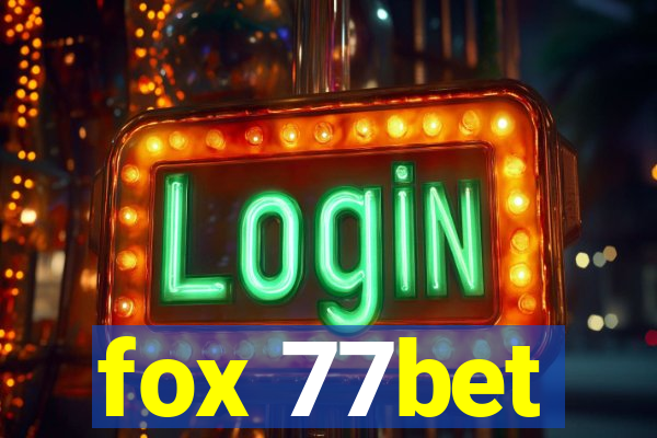 fox 77bet