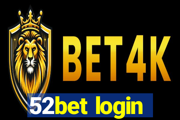 52bet login