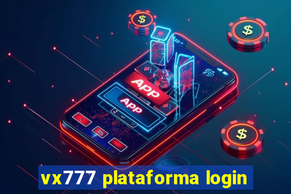 vx777 plataforma login