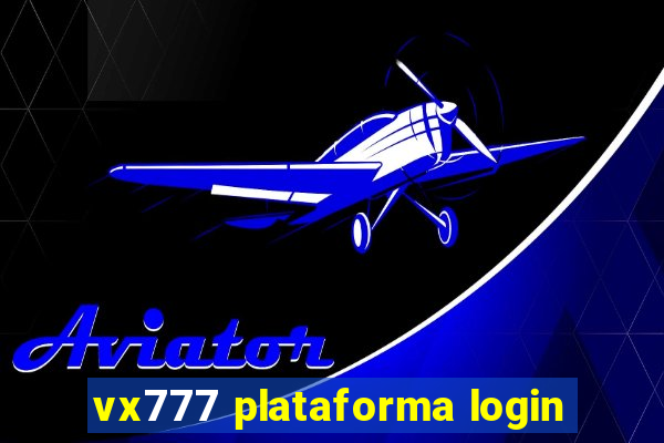 vx777 plataforma login