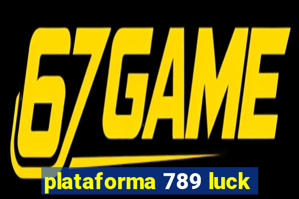 plataforma 789 luck