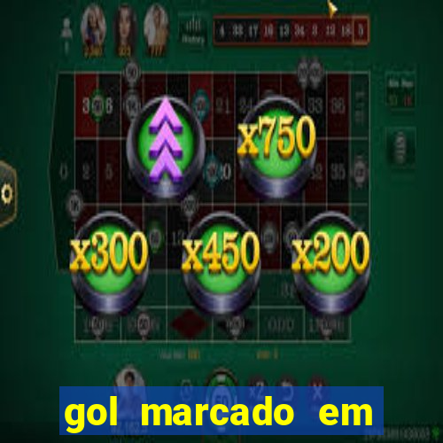 gol marcado em ambos os tempos