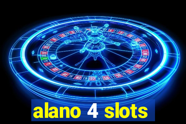 alano 4 slots