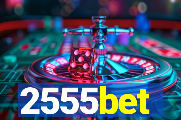 2555bet