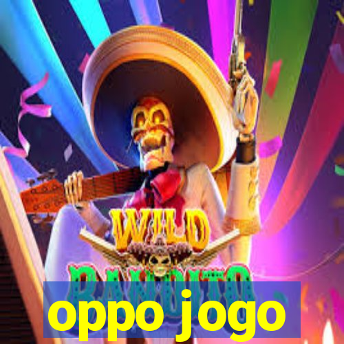 oppo jogo