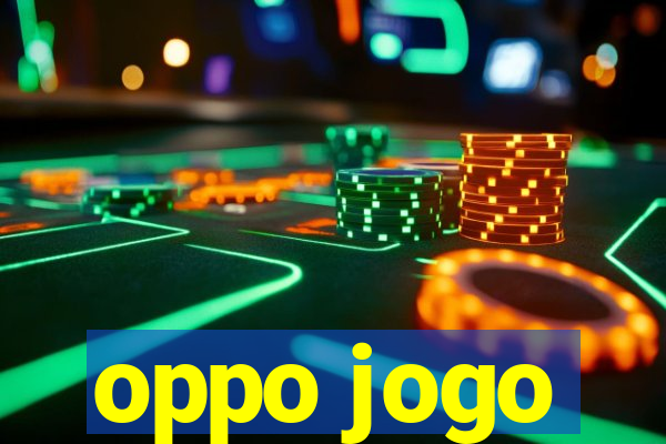 oppo jogo