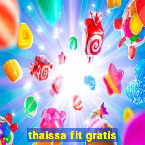 thaissa fit gratis