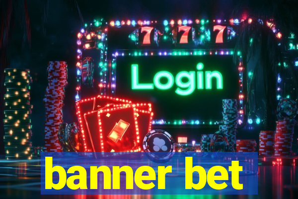 banner bet