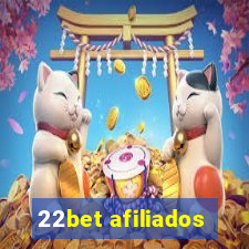 22bet afiliados