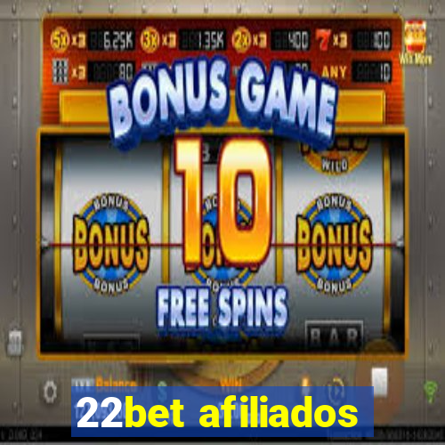 22bet afiliados