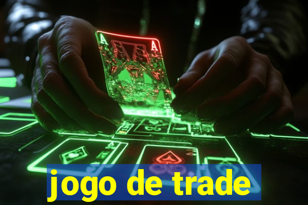 jogo de trade