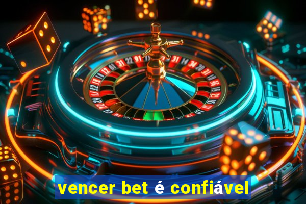 vencer bet é confiável