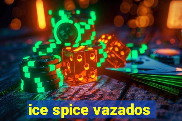 ice spice vazados