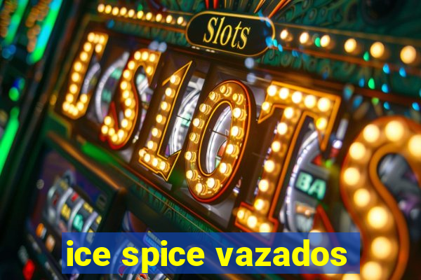 ice spice vazados