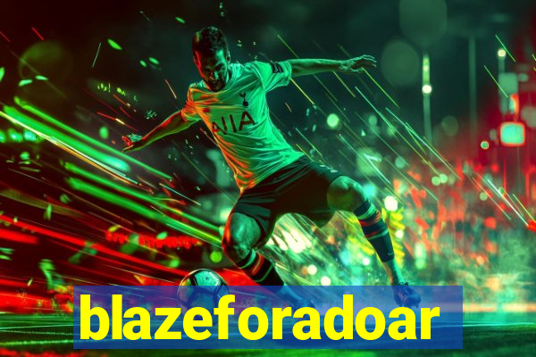 blazeforadoar