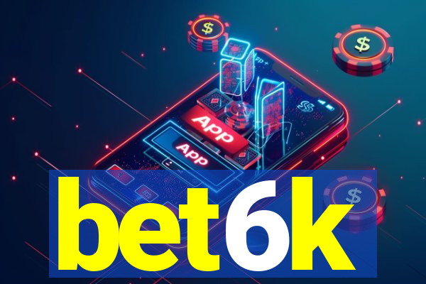 bet6k