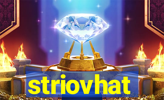 striovhat